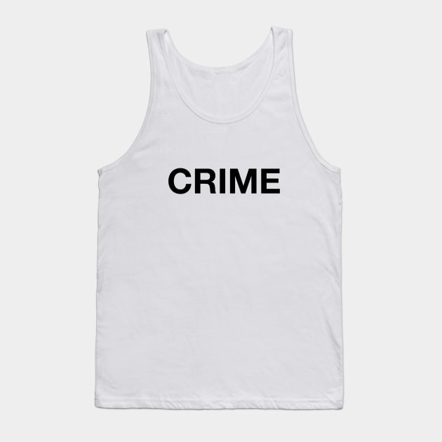 Crime Black Letters Tank Top by Jonny Black